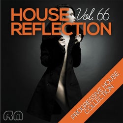 House Reflection - Progressive House Collection, Vol. 66