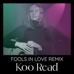 Fools In Love (Koo Read Remix)