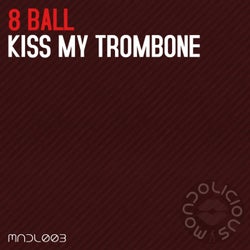 Kiss My Trombone