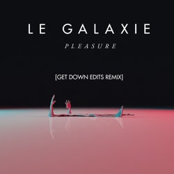 Pleasure - Get Down Edits Remix