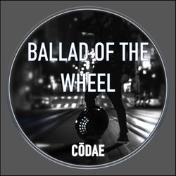 Ballad of the Wheel