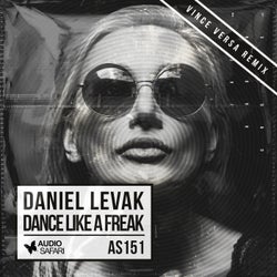 Dance Like a Freak (Vince Versa Remix)
