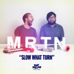 Slow What Turn