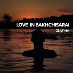 Love in Bakhchisarai