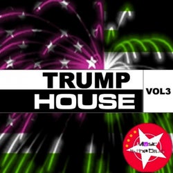 Trump House Vol. 3
