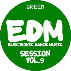 EDM SESSION, VOL. 9 (GREEN)