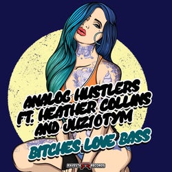Bitches Love Bass