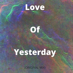 Love of Yesterday