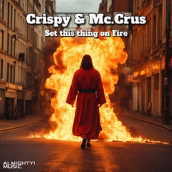 Set this thing on Fire (Extended)