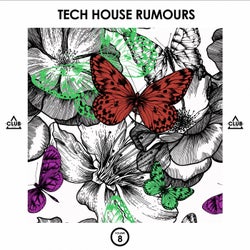 Tech House Rumours, Vol. 8