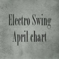 Electro Swing April Chart