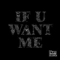 If U Want Me