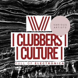 Clubbers Culture: Full Of Electronica