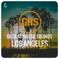 Global House Sounds - Los Angeles 2025