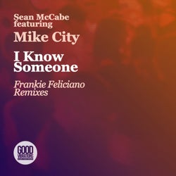 I Know Someone (Frankie Feliciano Remixes)