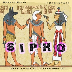 Sipho (feat. Kwena RSA & Kamo Purple)