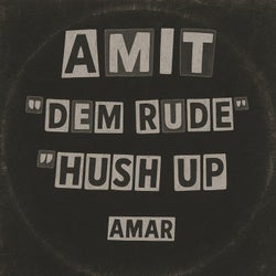 Dem Rude / Hush Up