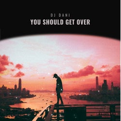 You Should Get Over