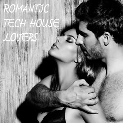 Romantic Tech House Lovers