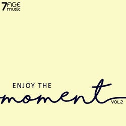 Enjoy the Moment, Vol. 2
