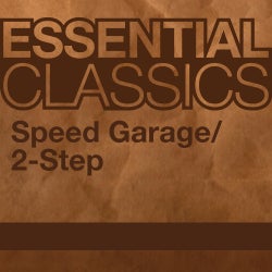 Essential Classics - Speed garage / 2-Step