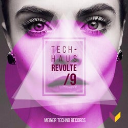 Tech-Haus Revolte 9