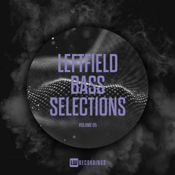Leftfield Bass Selections, Vol. 05