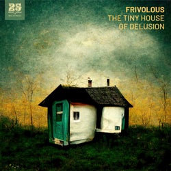The Tiny House of Delusion
