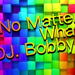 No Matter What