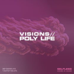 Visions / Poly Life
