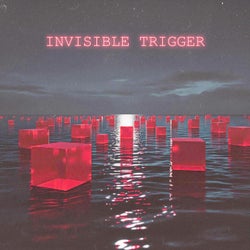 Invisible Trigger