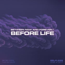 Between Now And Forever / Before Life