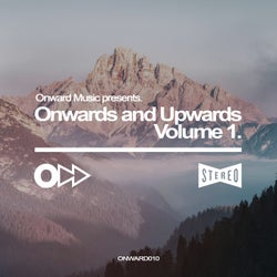 Onwards and Upwards Volume 1