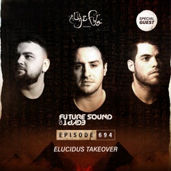 FSOE694 - Future Sound Of Egypt Episode 694 (Elucidus Takeover)