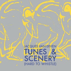 Tunes & Scenery (Hard To Whistle)