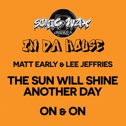 The Sun Will Shine Another Day / On & On