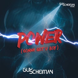 Power (Gonna Get U Boy)