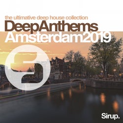 Sirup Deep Anthems Amsterdam 2019