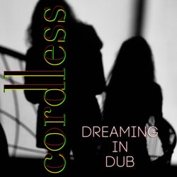 Dreaming in Dub
