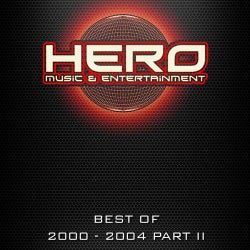 Best Of Hero Music 2000-2004 Part 2