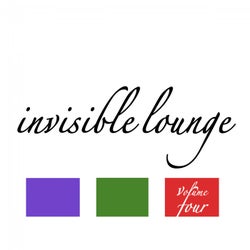 Invisible Lounge Vol. 4 - Finest Chill Out & Lounge Music