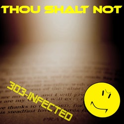 Thou Shalt Not