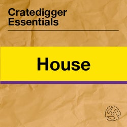 Cratedigger Essentials: House