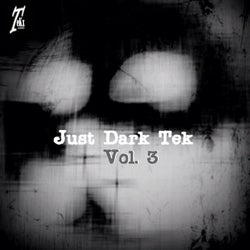 Just Dark Tek, Vol. 3