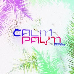 Calm Palm EP