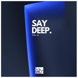 Say Deep, Vol. 4