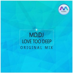 Love Too Deep (Original Mix)