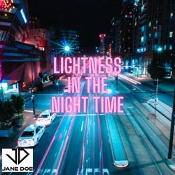 Lightness in the Night Time