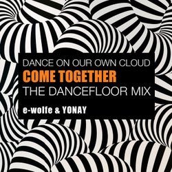 Dance On Our Own Cloud, "Come Together" (The Dancefloor Mix)