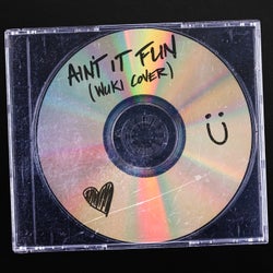 Ain't It Fun (Extended Mix)